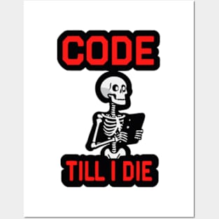 Coding Skeleton with "Code Till I Die" Posters and Art